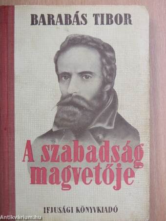 A szabadság magvetője