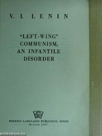 "Left-Wing" Communism, an Infantile Disorder