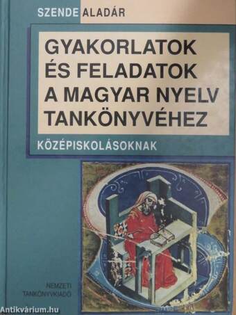 Gyakorlatok és feladatok a magyar nyelv tankönyvéhez