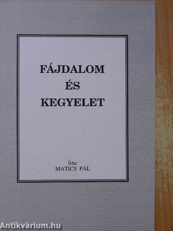 Fájdalom és kegyelet