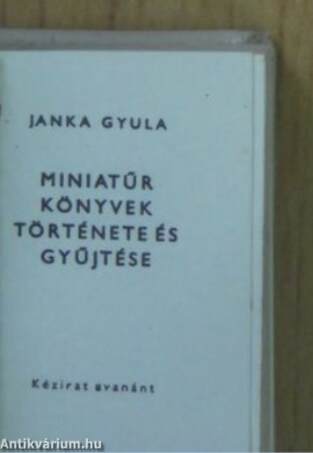 Miniatűr könyvek története és gyűjtése (mikrokönyv)