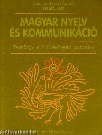 Magyar nyelv és kommunikáció - Tankönyv a 7-8. évfolyam számára