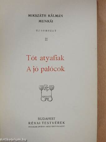 Tót atyafiak/A jó palócok