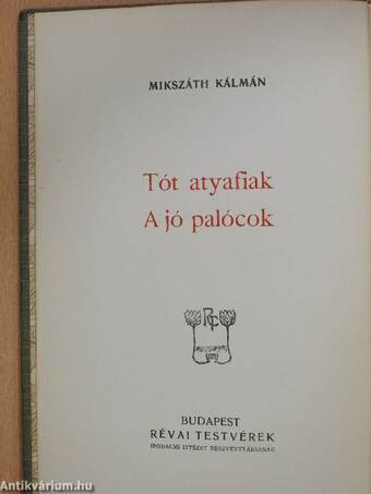 Tót atyafiak/A jó palócok