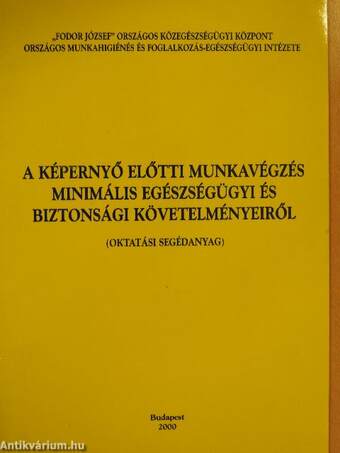 A képernyő előtti munkavégzés minimális egészségügyi és biztonsági követelményeiről