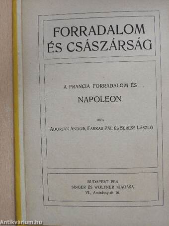 Forradalom és császárság - A Francia Forradalom és Napoleon 3.