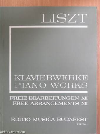 Freie Bearbeitungen XII./Free Arrangements XII.