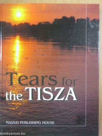 Tears for the Tisza