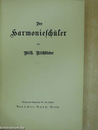 Der Harmonieschüler I-II. (gótbetűs)