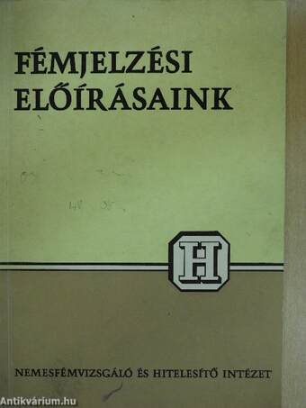 Fémjelzési előírásaink