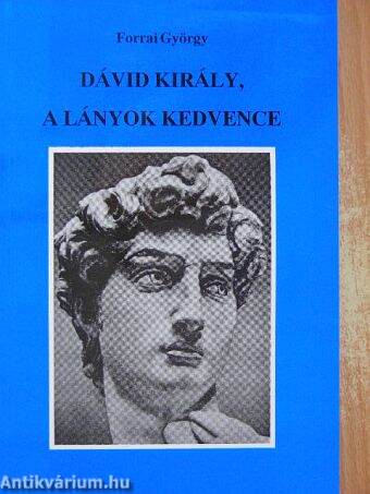 Dávid király, a lányok kedvence