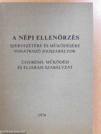 A népi ellenőrzés szervezetére és működésére vonatkozó jogszabályok