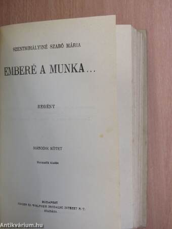 Emberé a munka... I-II.