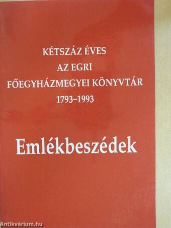 Kétszáz éves az Egri Főegyházmegyei Könyvtár 1793-1993