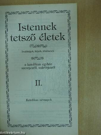 Istennek tetsző életek II.