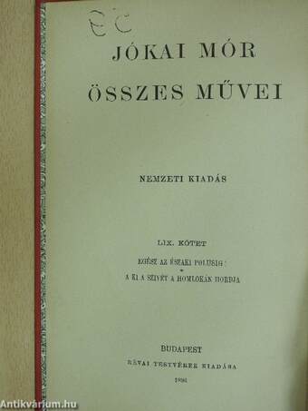 Egész az északi polusig!/A ki a szivét a homlokán hordja