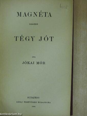 Magnéta/Tégy jót