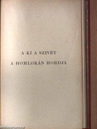 Egész az északi polusig!/A ki a szivét a homlokán hordja