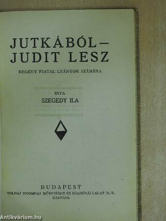 Jutkából Judit lesz