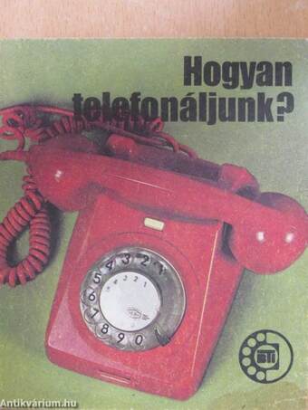 Hogyan telefonáljunk?