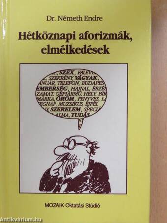 Hétköznapi aforizmák, elmélkedések