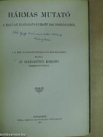 Hármas mutató a magyar igazságügyi írott jog forrásairól II.