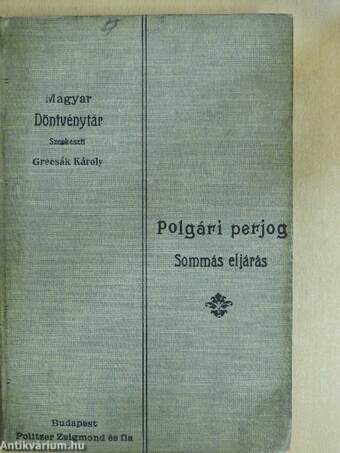 A polgári perrendtartáshoz és a sommás eljáráshoz hozott felsőbirósági határozatok