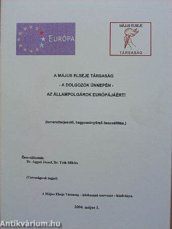 A Május Elseje Társaság - a dolgozók ünnepén - az állampolgárok Európájáért!