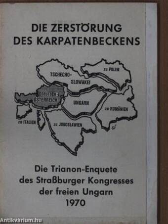 Die Trianon-Enquete des Straßburger Kongresses der freien Ungarn 1970