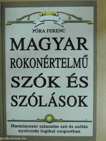 Magyar rokonértelmű szók és szólások kézikönyve