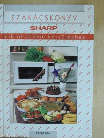 Szakácskönyv Sharp mikrohullámú készülékhez