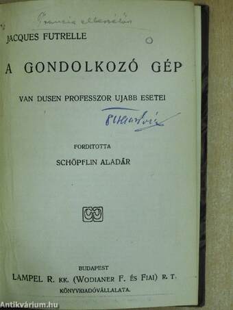 A gondolkozó gép/Francia elbeszélők tára V./Franczia elbeszélők tára II./Franczia elbeszélők tára