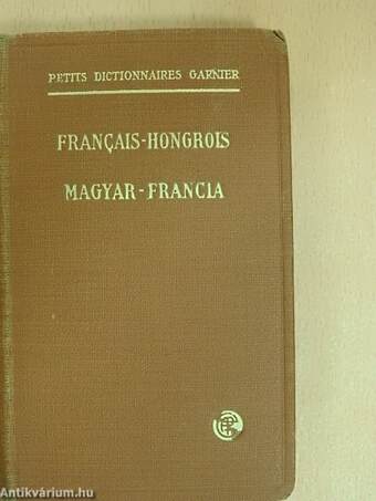 Petit dictionnaire francais-hongrois/Magyar-francia zsebszótár