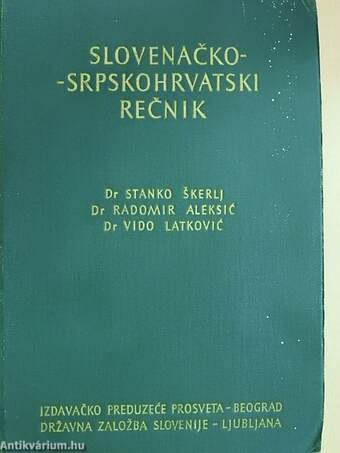 Slovenacko-Srpskohrvatski Recnik