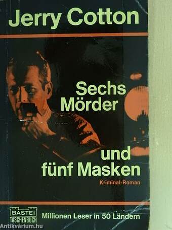 Sechs Mörder und fünf Masken