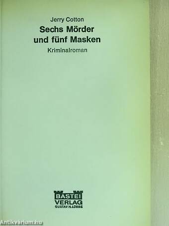 Sechs Mörder und fünf Masken