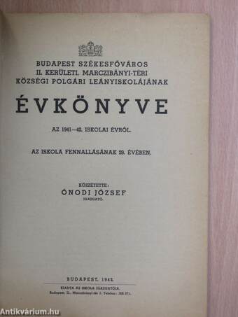 Budapest Székesfőváros II. kerületi Marczibányi-téri községi polgári leányiskolájának évkönyve az 1941-42. iskolai évről