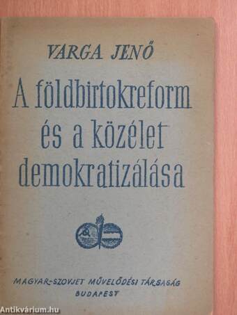 A földbirtokreform és a közélet demokratizálása