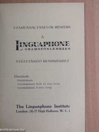 Utasítások tanulók részére a Linguaphone gramofónlemezes nyelvtanító rendszerhez