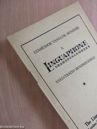 Utasítások tanulók részére a Linguaphone gramofónlemezes nyelvtanító rendszerhez