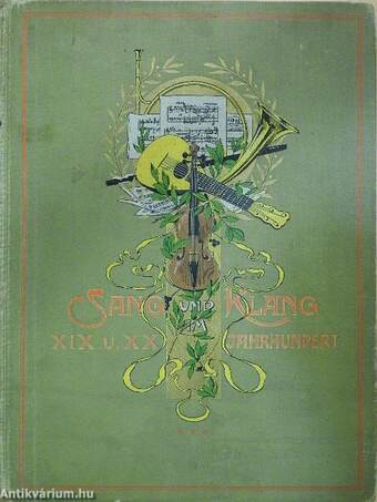 Sang und Klang im XIX/XX. Jahrhundert III.