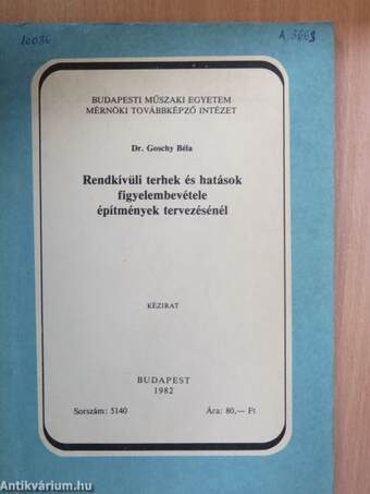 Rendkívüli terhek és hatások figyelembevétele építmények tervezésénél