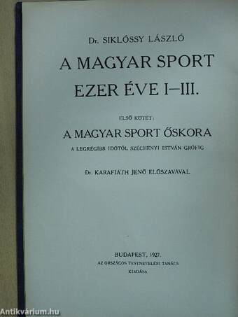 A magyar sport ezer éve I-III.