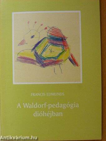 A Waldorf-pedagógia dióhéjban