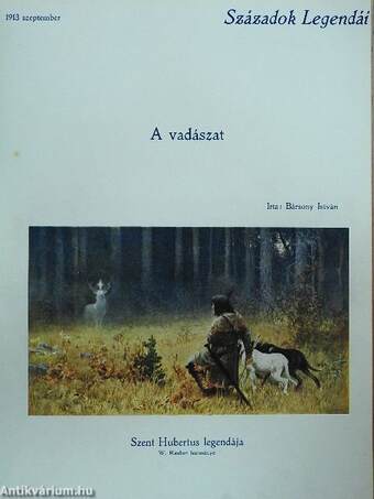 Századok Legendái 1913. (nem teljes évfolyam)