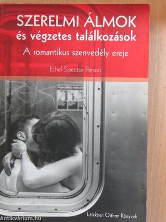 Szerelmi álmok és végzetes találkozások