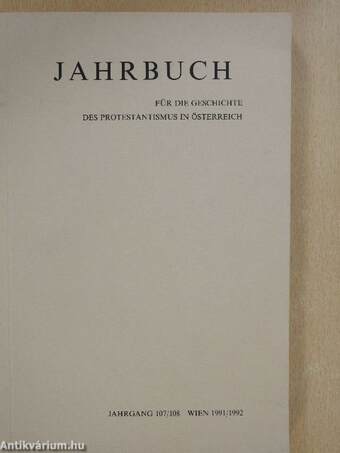 Jahrbuch für die Geschichte des Protestantismus in Österreich 1991/1992