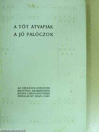 A Tót atyafiak/A jó palóczok