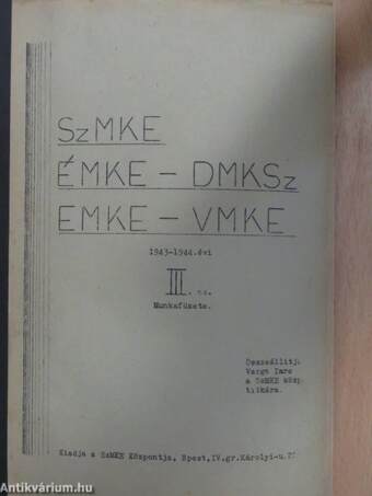 SzMKE/ÉMKE-DMKSz/EMKE-VMKE 1943-1944/III.
