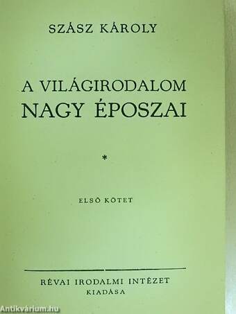 A világirodalom nagy époszai I.